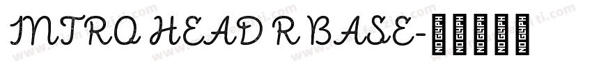 INTRO HEAD R BASE字体转换